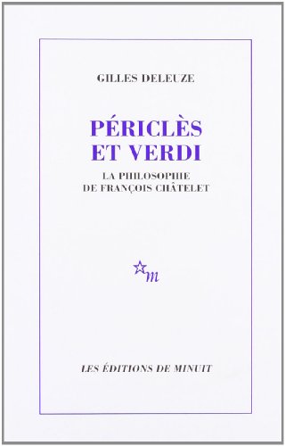 Periclès et Verdi: La philosophie de François Châtelet von MINUIT