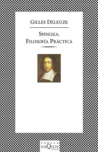 Spinoza: filosofía práctica (FÁBULA, Band 167)