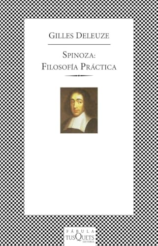 Spinoza: filosofía práctica: Filosofia Practica (FÁBULA, Band 167) von Maxi-Tusquets