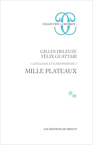 Mille PlateauxCapitalisme et Schizophrénie, tome 2 : Mille Plateaux