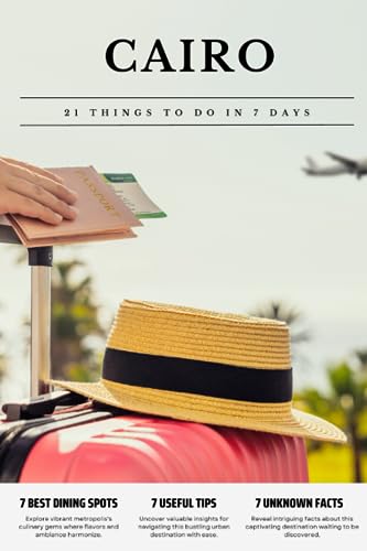 CAIRO 21 things to do in 7 days: Travel Guide - Must-Visit Attractions, Top Spots, and Insider Tips for a Memorable Itinerary. CAIRO 21 things to do in 7 days: Travel Guide - Must-Visit Attractions, Top Spots, and Insider Tips for a Memorable Itinerary.
