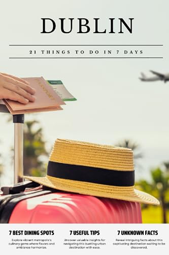 DUBLIN 21 things to do in 7 days: Travel Guide - Must-Visit Attractions, Top Spots, and Insider Tips for a Memorable Itinerary. DUBLIN 21 things to do in 7 days: Travel Guide - Must-Visit Attractions, Top Spots, and Insider Tips for a Memorable Itinerary.