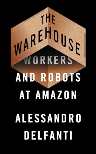 The Warehouse: Workers and Robots at Amazon von Pluto Press