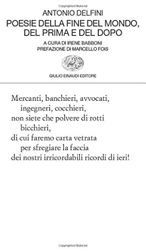 Poesie della fine del mondo, del prima e del dopo (Collezione di poesia, Band 413) von Einaudi
