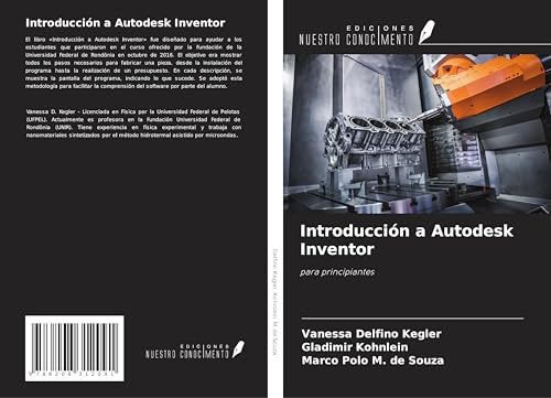 Introducción a Autodesk Inventor: para principiantes von Ediciones Nuestro Conocimiento