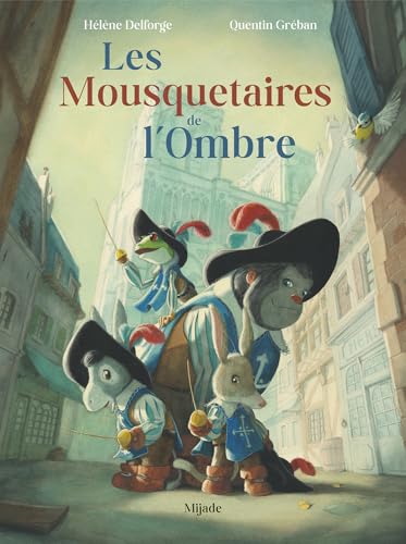 Mousquetaires de l'Ombre (Les) von MIJADE