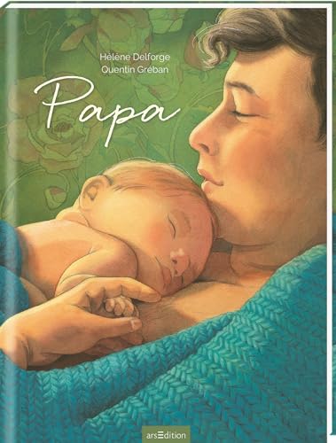 Papa: Poetischer Bilderbuch-Bestseller, Geschenk zur Geburt für werdende Papas, zum Vatertag von arsEdition