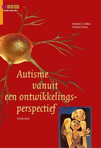 Autisme vanuit een ontwikkelingsperspectief (PICOWO, 1) von SWP, Uitgeverij B.V.