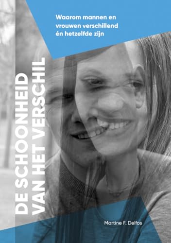 De schoonheid van het verschil: waarom mannen en vrouwen verschillend én hetzelfde zijn von SWP, Uitgeverij B.V.