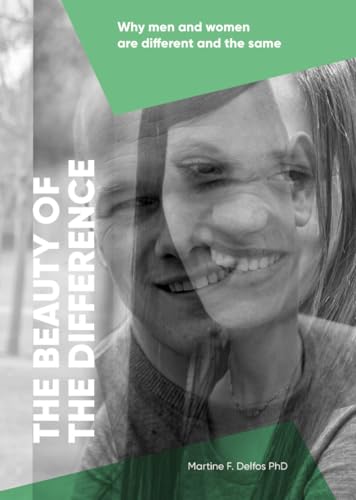 The beauty of the difference: Why men and women are different and the same von SWP, Uitgeverij B.V.