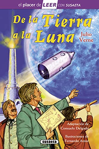 De la Tierra a la Luna (El placer de LEER con Susaeta - nivel 4) von SUSAETA