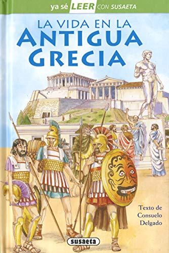 La vida en la Antigua Grecia: Leer Con Susaeta - Nivel 2 (Ya sé LEER con Susaeta - nivel 2) von SUSAETA