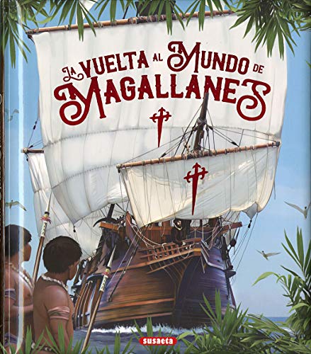 Magallanes, La Vuelta al Mundo (Grandes Libros) von SUSAETA