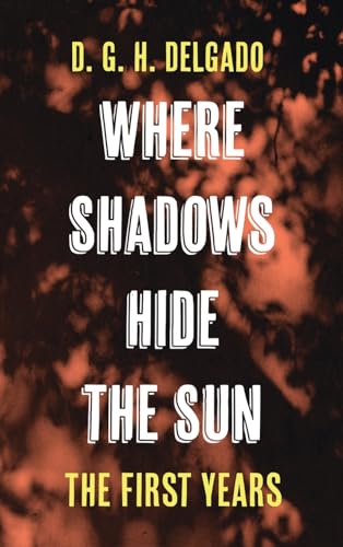 Where Shadows Hide the Sun, The First Years von Resource Publications