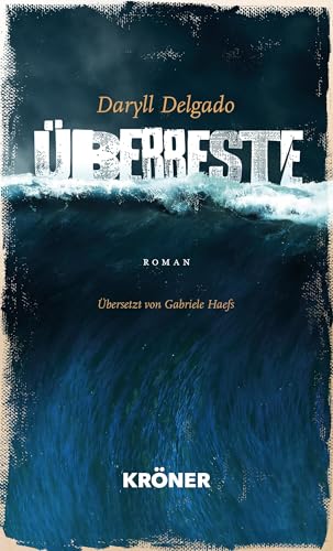 Überreste: Roman