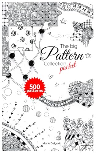 The Big Pattern Collection Pocket: 500 Patterns for Doodling, Zentangle, Zen-doodle, etc. WITHOUT STEP BY STEP. For step by step please check main-book. (The Big Patterns Collection) von Independently published