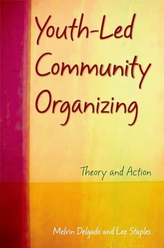 Youth-Led Community Organizing: Theory and Action von OUP USA