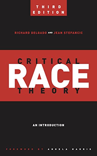 Critical Race Theory: An Introduction (Critical America) von New York University Press