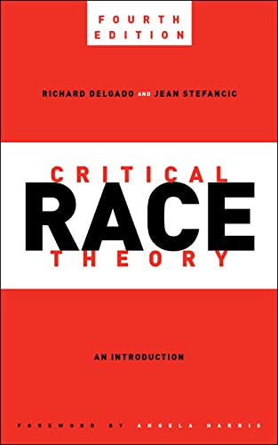 Critical Race Theory: An Introduction (Critical America, 87) von New York University Press