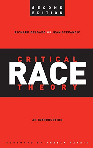 Critical Race Theory: An Introduction (Critical America)