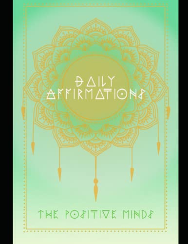 Daily Affirmations: Mindfulness Every Day: 365 Inspirational Affirmations for Self-Discovery
