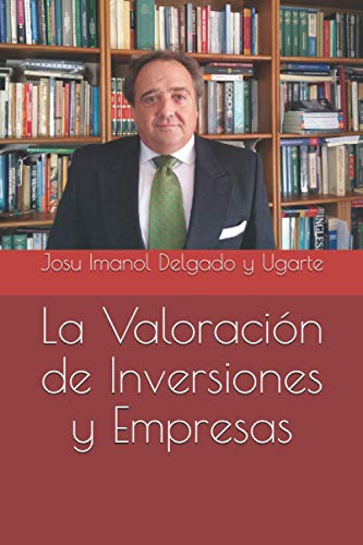 La Valoración de Inversiones y Empresas von Independently published