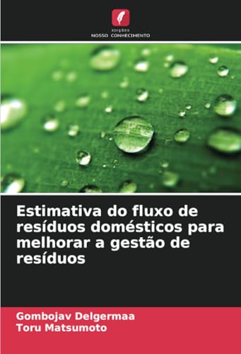 Estimativa do fluxo de resíduos domésticos para melhorar a gestão de resíduos von Edições Nosso Conhecimento