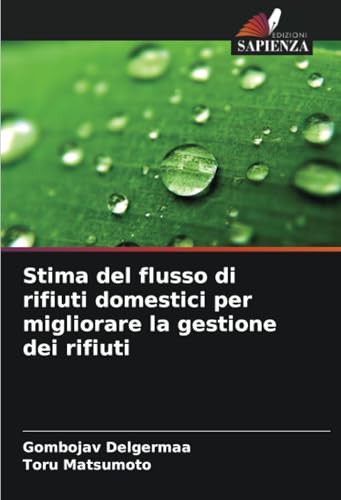 Stima del flusso di rifiuti domestici per migliorare la gestione dei rifiuti von Edizioni Sapienza