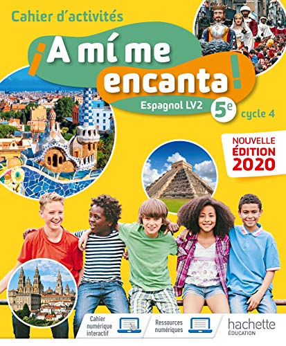 A mi me encanta cycle 4 5ème - Cahier d'activités - Ed. 2020 von HACHETTE EDUC