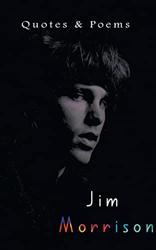 Jim Morrison: Quotes & Poems von Delhi Open Books