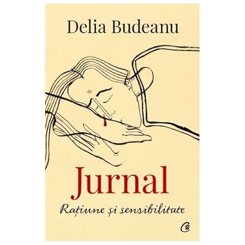 Jurnal. Ratiune Si Sensibilitate von Curtea Veche Publishing