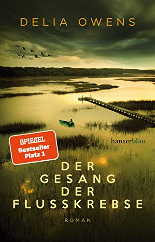 Der Gesang der Flusskrebse: Roman von hanserblau