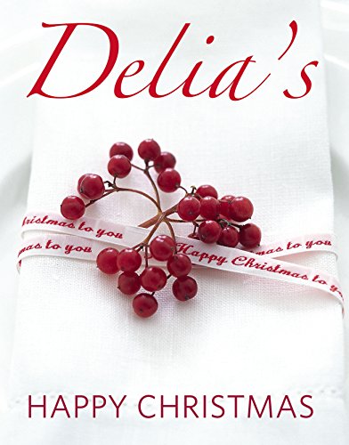 Delia's Happy Christmas von Ebury Press