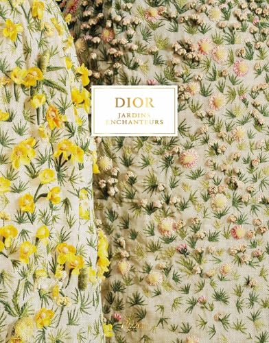 Dior, Les jardins enchanteurs von RIZZOLI FR