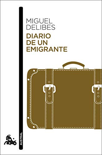 Diario de un emigrante (Contemporánea) von Austral