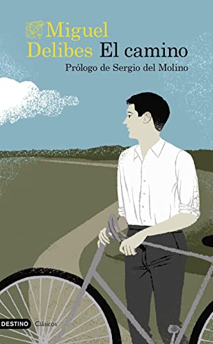 El camino: Prólogo de Sergio del Molino (Destino Clásicos) von Ediciones Destino