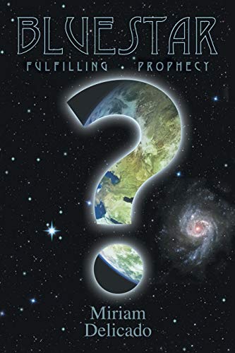 Blue Star: Fulfilling Prophecy von Trafford Publishing