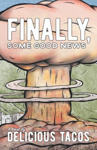 Finally, Some Good News von Independently published