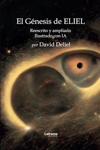 El Génesis de ELIEL (Religión y espiritualidad, Band 1) von Letrame
