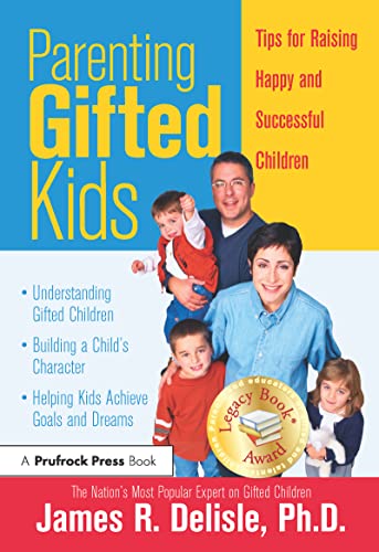 Parenting Gifted Kids: Tips for Raising Happy And Successful Children