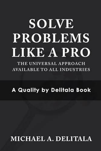 Solve Problems Like A Pro: The Universal Approach Available to ALL Industries Solve Problems Like A Pro: The Universal Approach Available to ALL Industries von Collins Publishing House