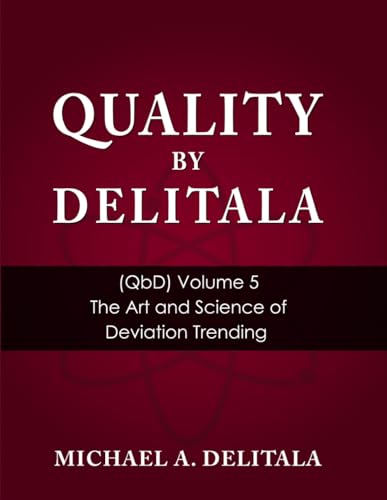 The Art and Science of Deviation Trending (Quality by Delitala (QbD), Band 5) von Collins Publishing House
