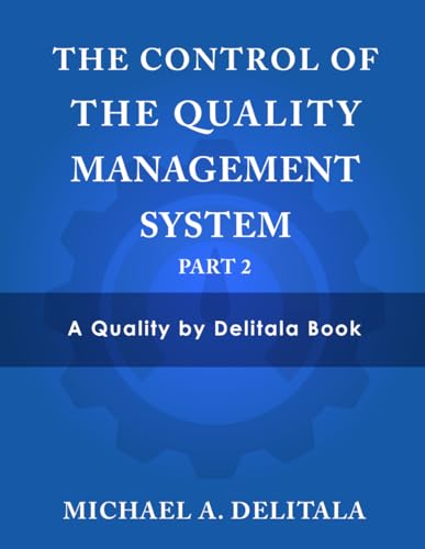 The Control of the Quality Management System: Part 2 The Control of the Quality Management System: Part 2 von Collins Publishing House