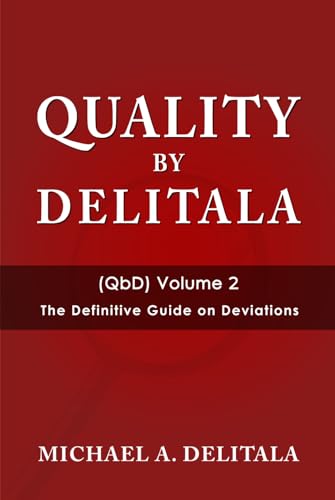 The Definitive Guide on Deviation (Quality by Delitala (QbD), Band 2) von Collins Publishing House