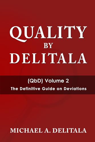 The Definitive Guide on Deviation (Quality by Delitala (QbD), Band 2) von Collins Publishing House