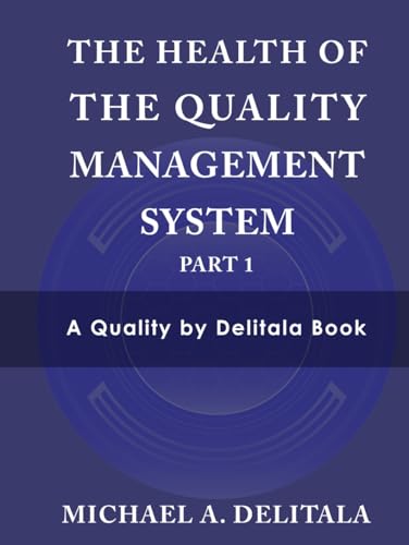The Health of the Quality Management System: Part 1 The Health of the Quality Management System: Part 1 von Collins Publishing House