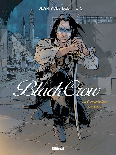 Black Crow - Tome 04: La Conspiration de Satan von GLÉNAT BD