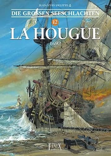Die Großen Seeschlachten / La Hougue 1692 von Finix Comics e.V.