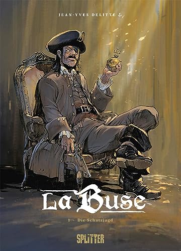 La Buse. Band 1: Die Schatzjagd La Buse. Band 1: Die Schatzjagd von Splitter Verlag