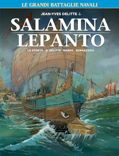 Le grandi battaglie navali. Lepanto-Salamina (Vol. 1) (Gli albi della cosmo) von Editoriale Cosmo